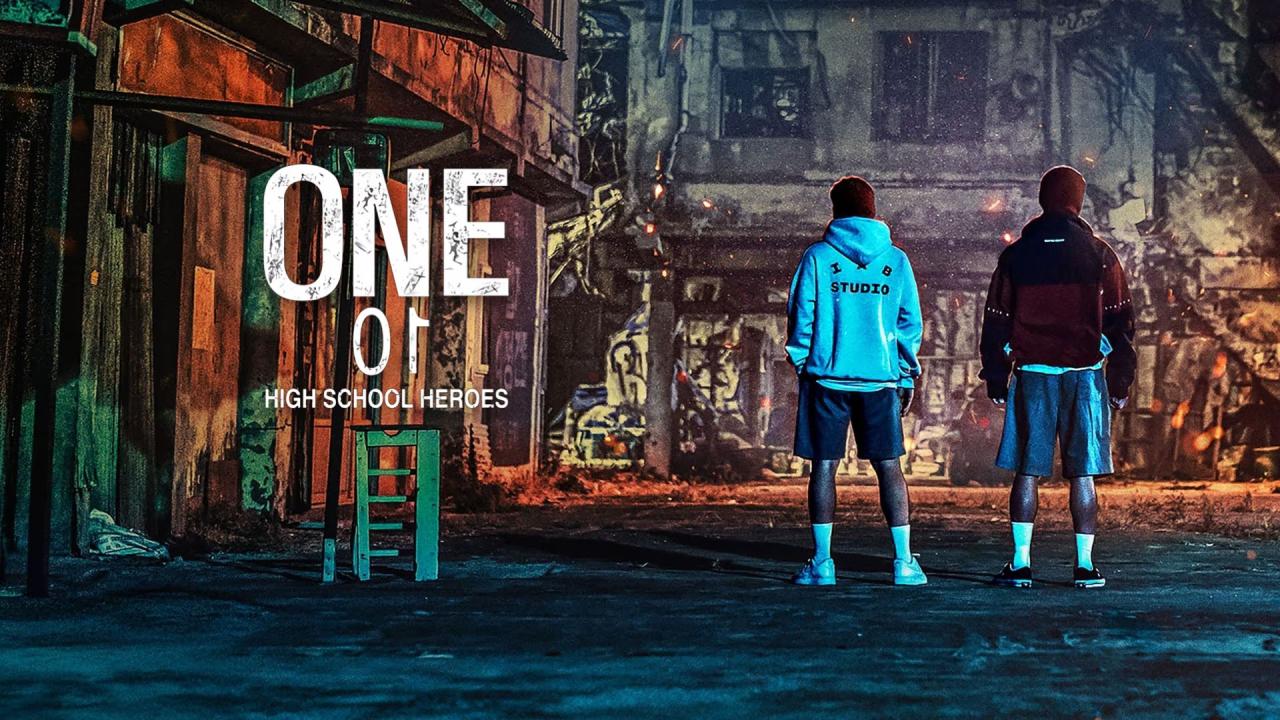 مسلسل One: High School Heroes - الأول: أبطال المدرسة الثانوية مترجم ماي سيما