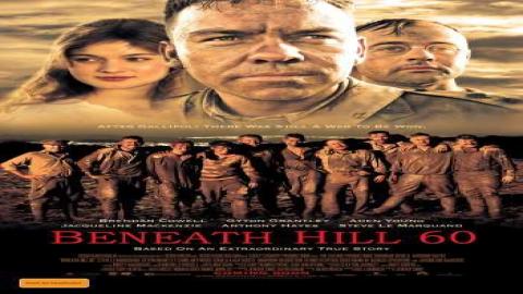 مشاهدة فيلم Beneath Hill 60 2010 مترجم كامل ماي سيما