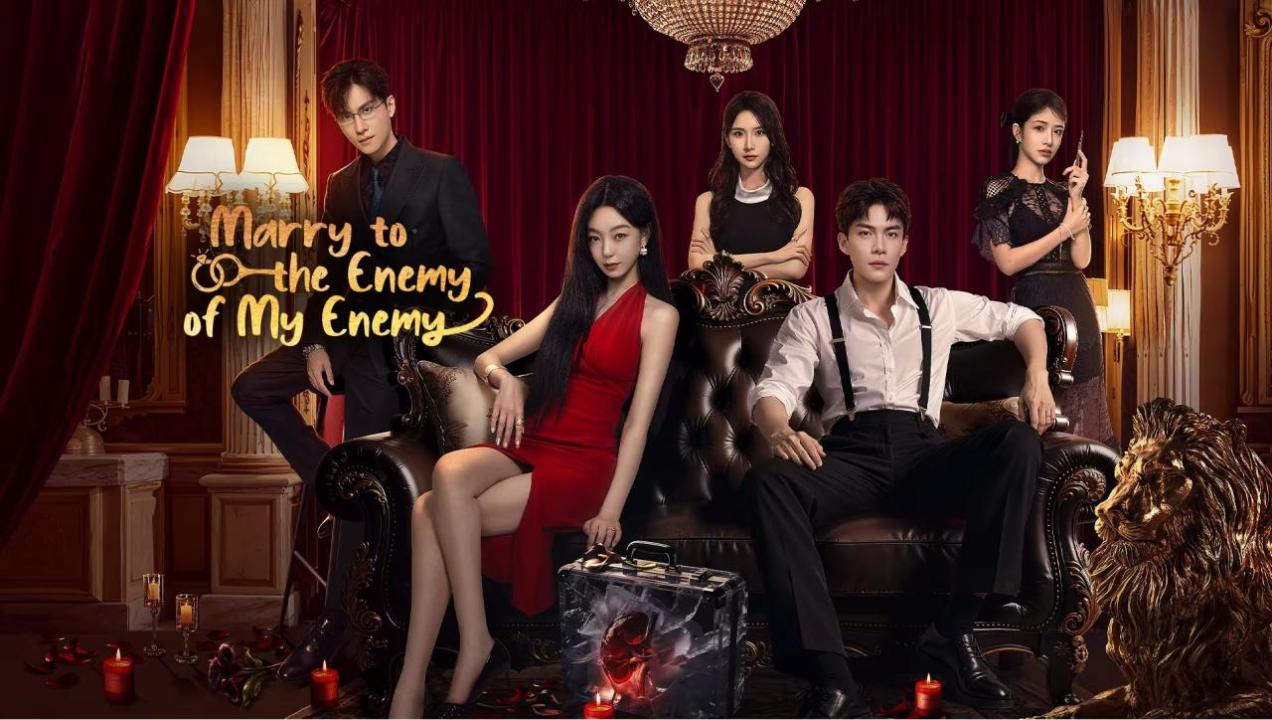 مسلسل Marry to the Enemy of My Enemy - الزواج من عدو عدوي مترجم ماي سيما